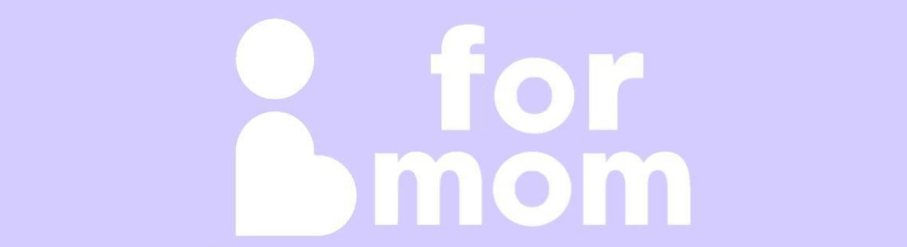For Mom 